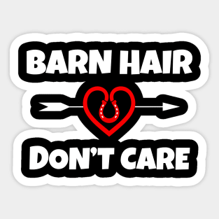 Barn Hair Don't Care Sticker